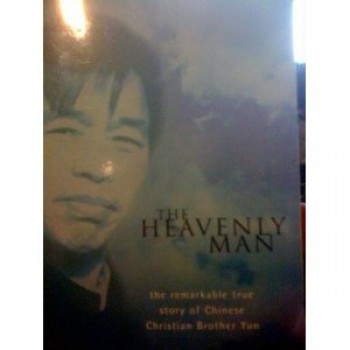 The Heavenly Man the Remarkable True Story of Chinese Christian Brother Yun by Paul Hattaway